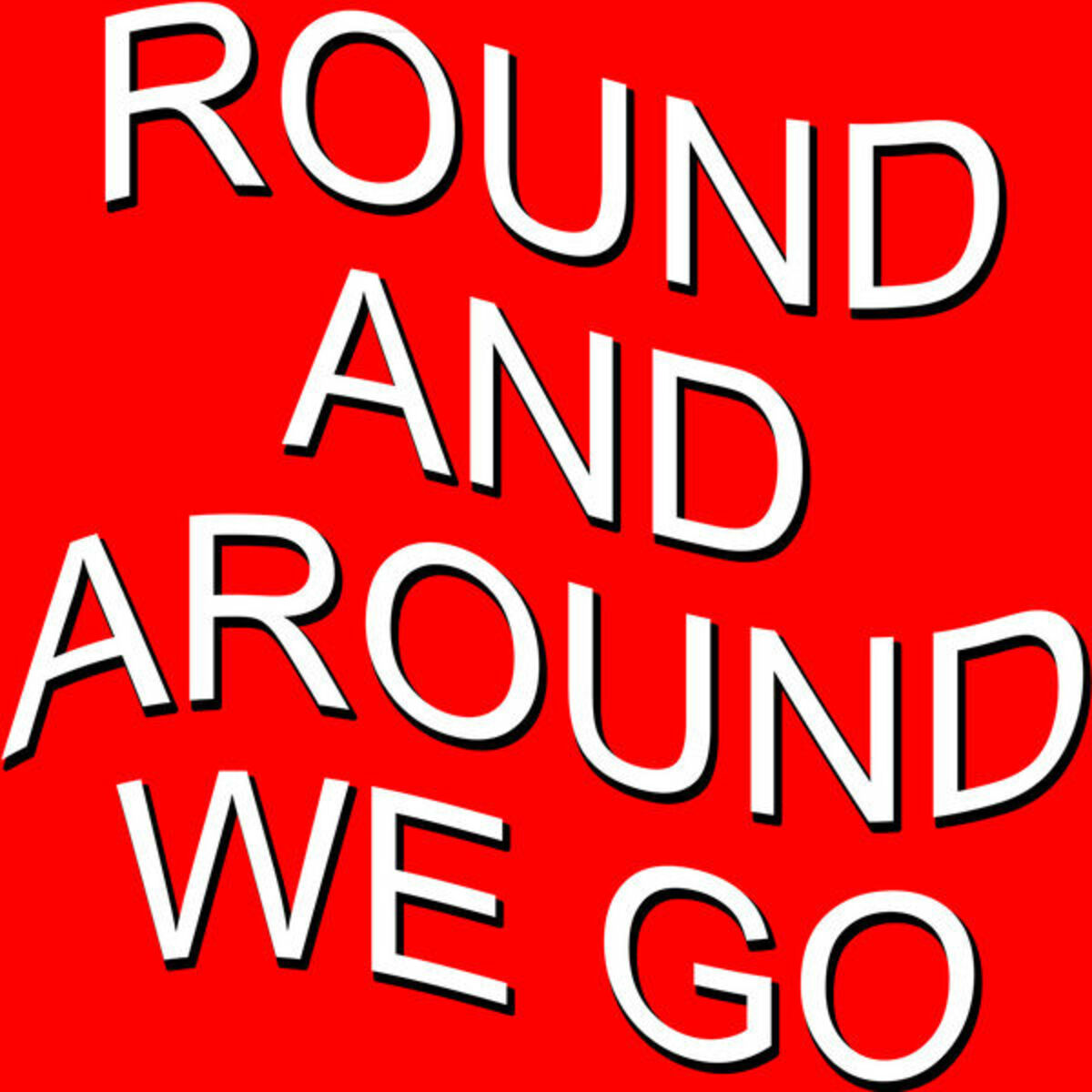 Album cover of Round and Around We Go