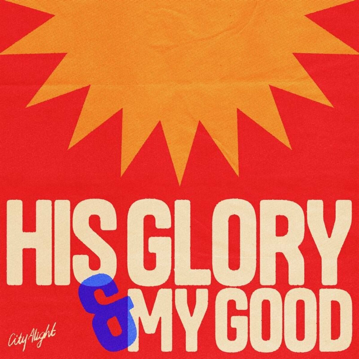 Album cover of His Glory and My Good (Live)