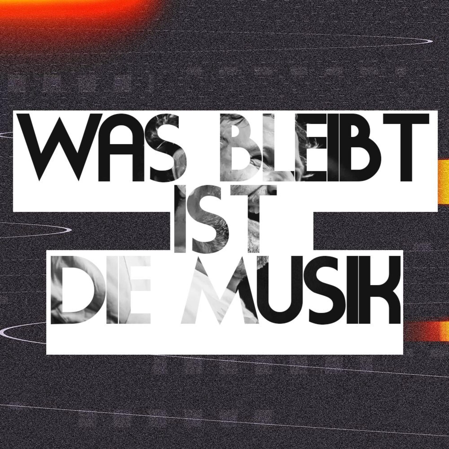 Album cover of Was bleibt ist die Musik
