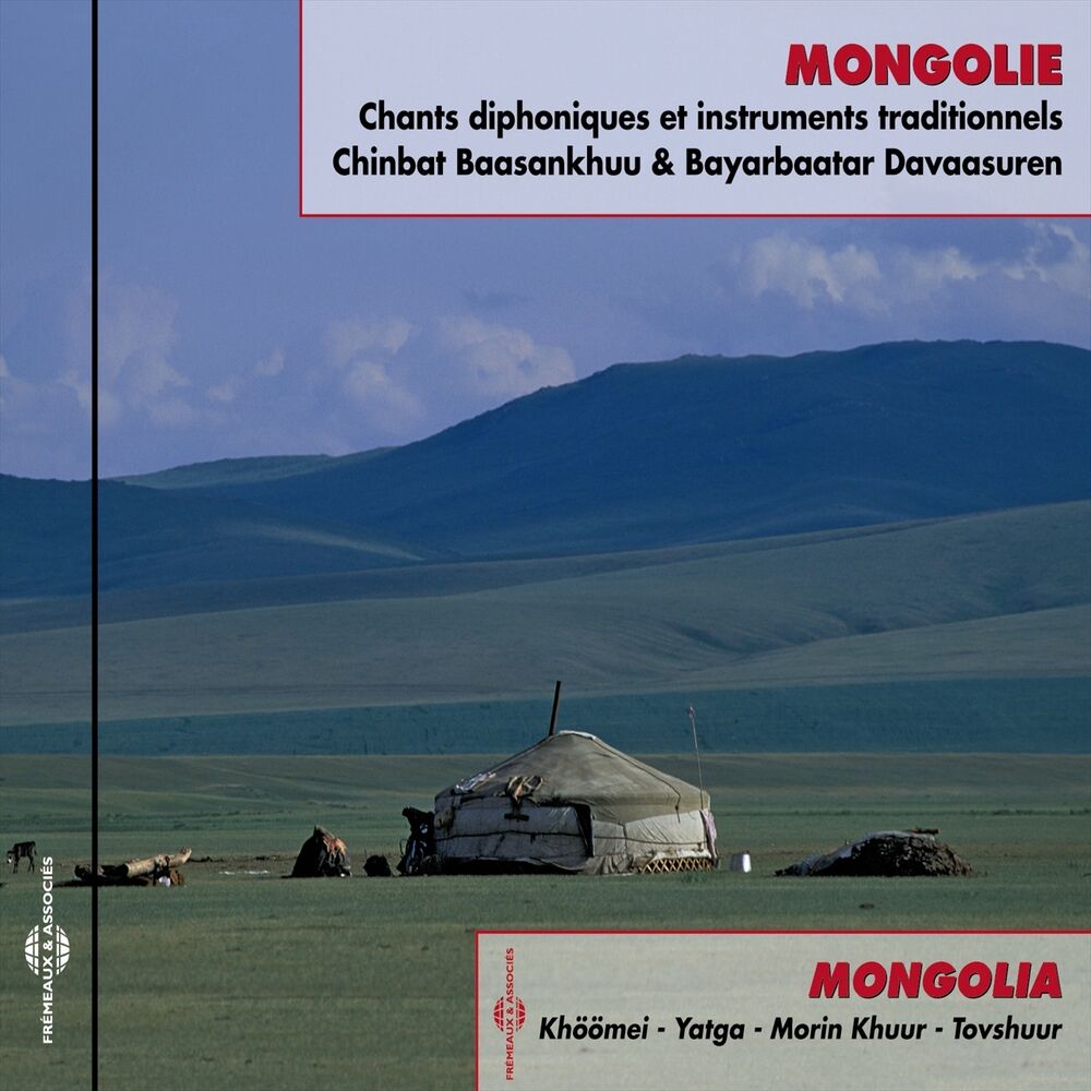 Picture of Mongolia - Mongolie : Chants diphoniques et instruments traditionnels (Khöömei - Yatga - Morin Khuur - Tovshuur)