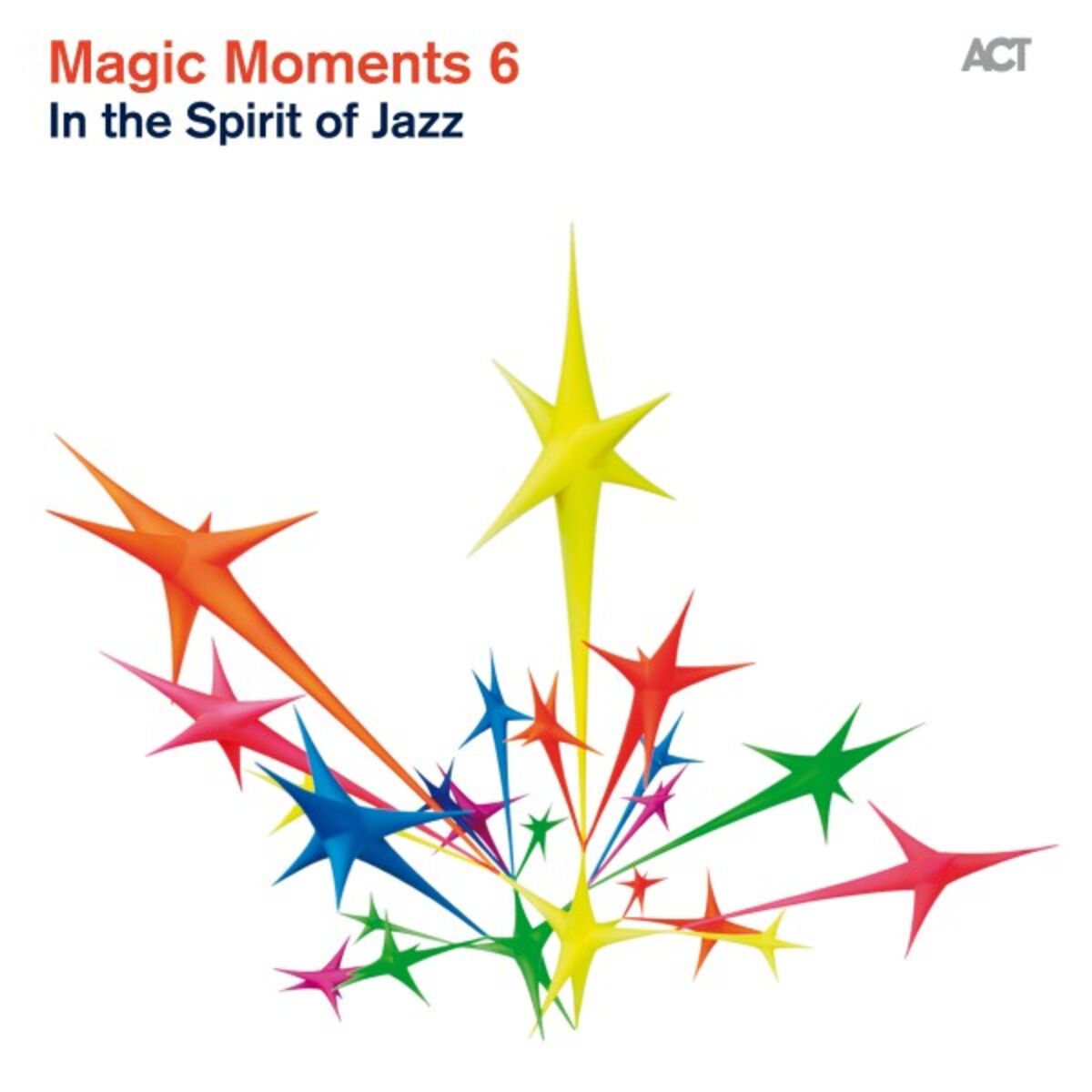 Album cover of Magic Moments 6 (In the Spirit of Jazz)