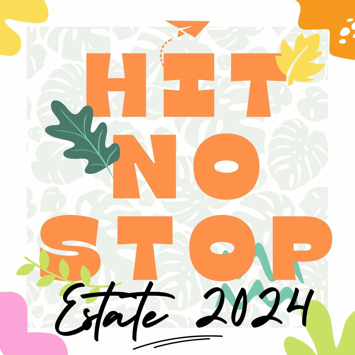 Album cover of Hit no stop - Estate 2024