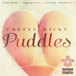 Cover of Puddles (feat. Baby Blue, Spectacular, Slickem & Pleasure P)