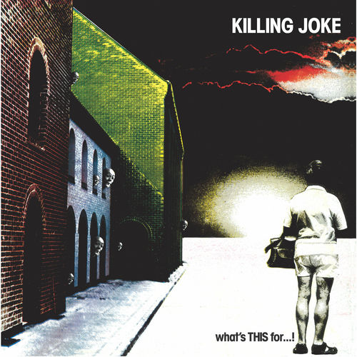 The Killing Joke CD まとめ Killing Joke - Shazam