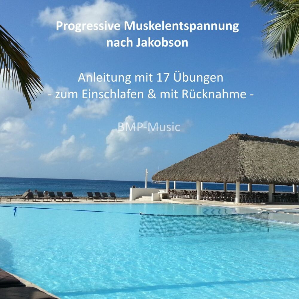 Picture of Progressive Muskelentspannung nach Jakobson - Anleitung mit 17 Übungen - zum Einschlafen & mit Rücknahme