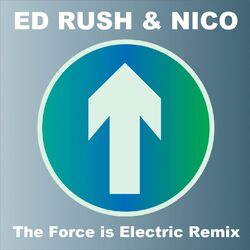Cover of The Force Is Electric (Remix) [2014 Remaster]