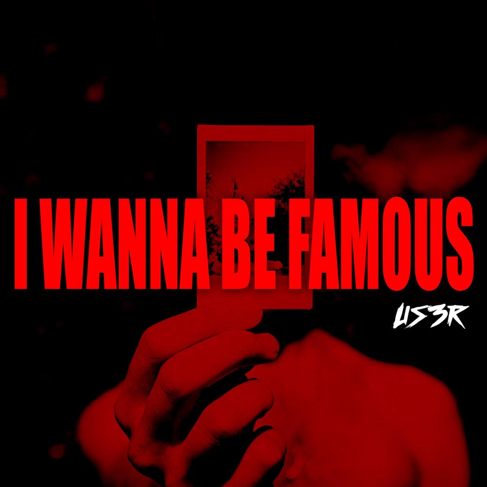 Picture of I wanna be famous