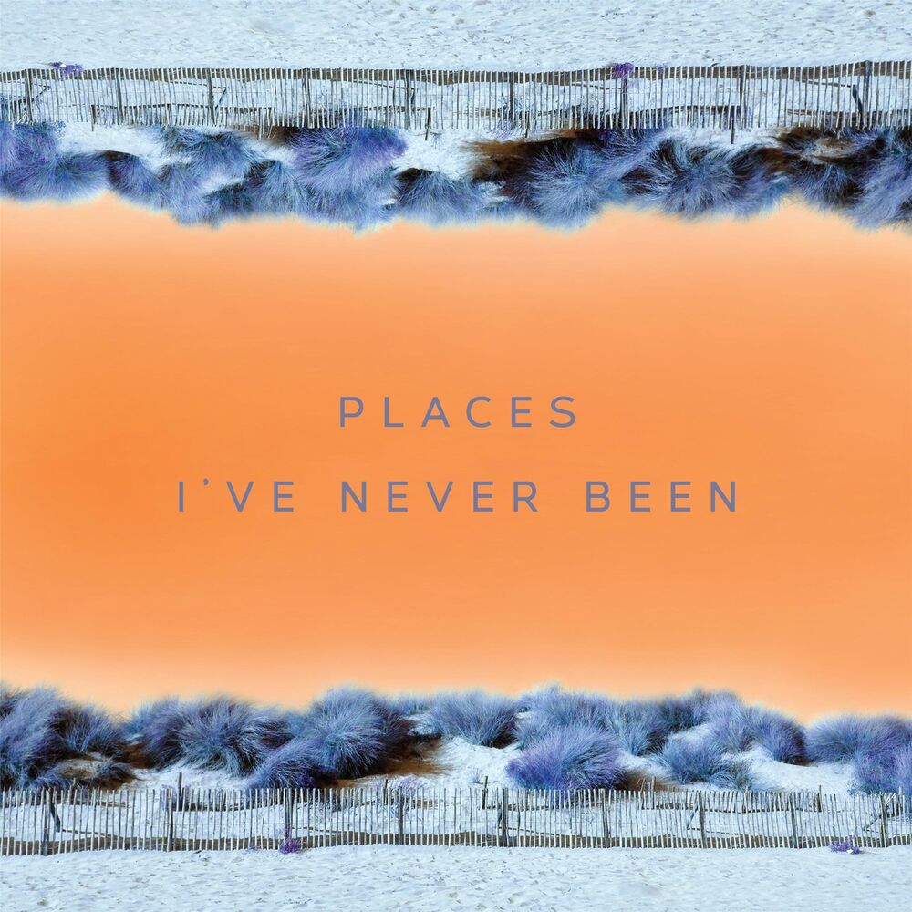 Picture of Places I've Never Been
