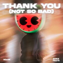 Cover of Thank You (Not So Bad)