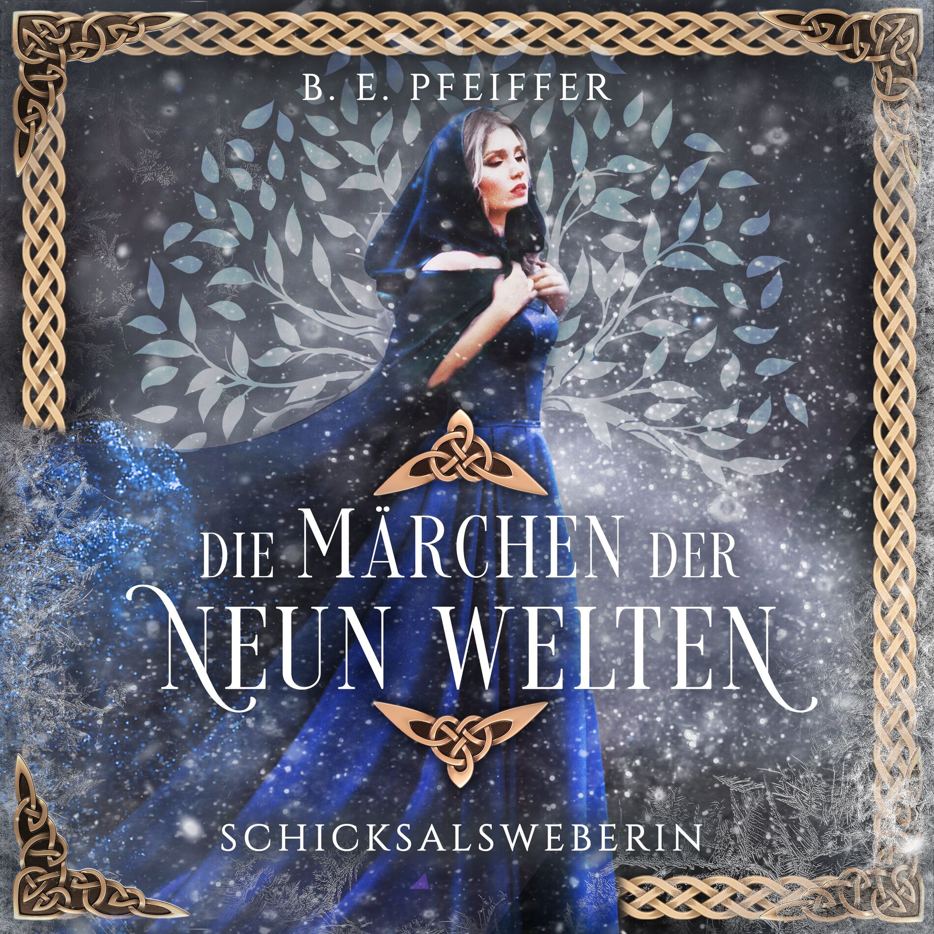 Album cover of Die Märchen der Neun Welten - Schicksalsweberin (Episches Finale der märchenhaften Götterromantasy)