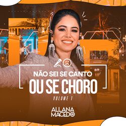 Cover of Não Sei Se Canto ou Se Choro, Vol. 1 (Ao Vivo)