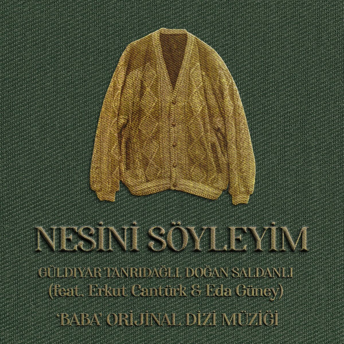 Album cover of Nesini Söyleyim ('Baba' Orijinal Dizi Müziği)