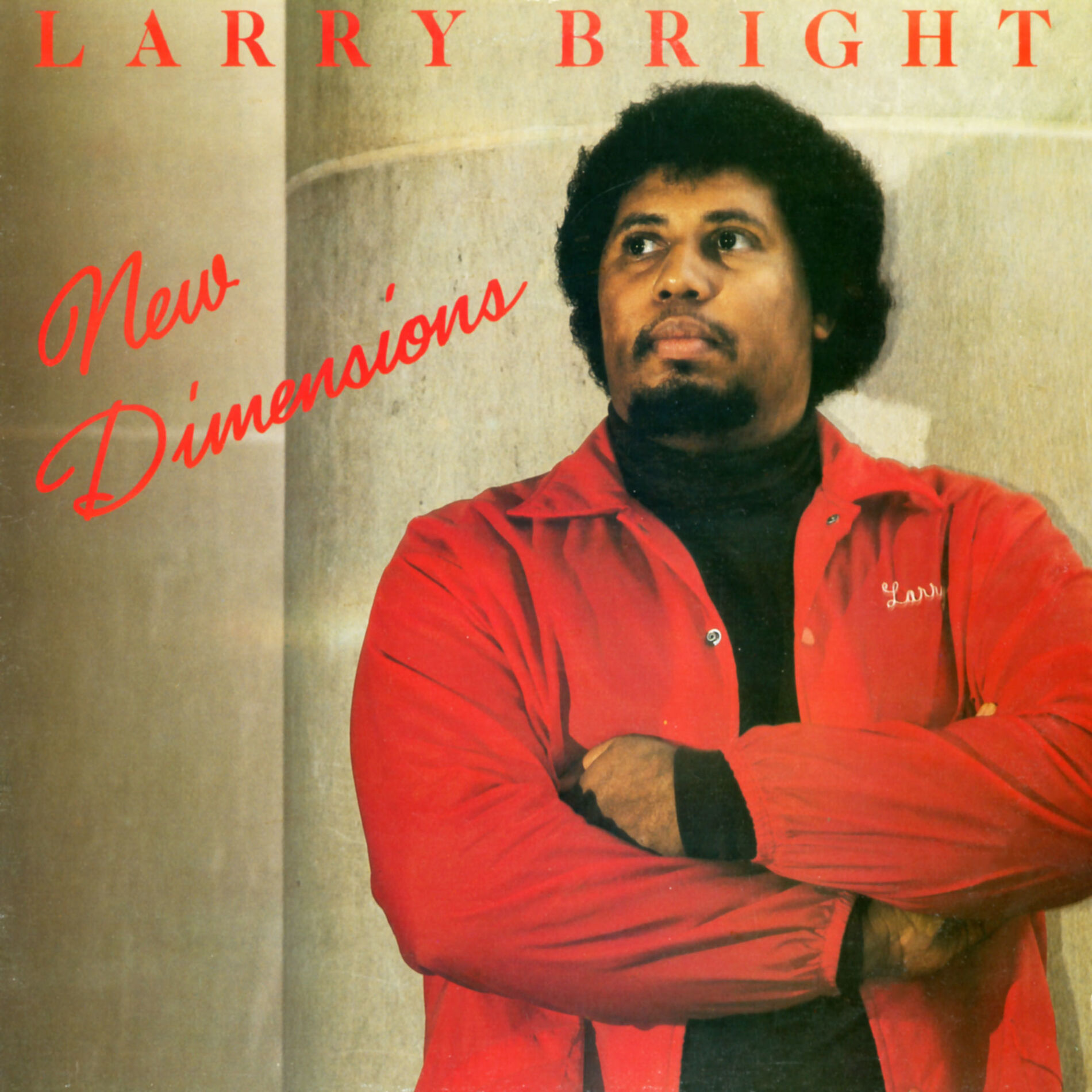 Larry Bright / New Dimensions Larry Bright / New Dimensions