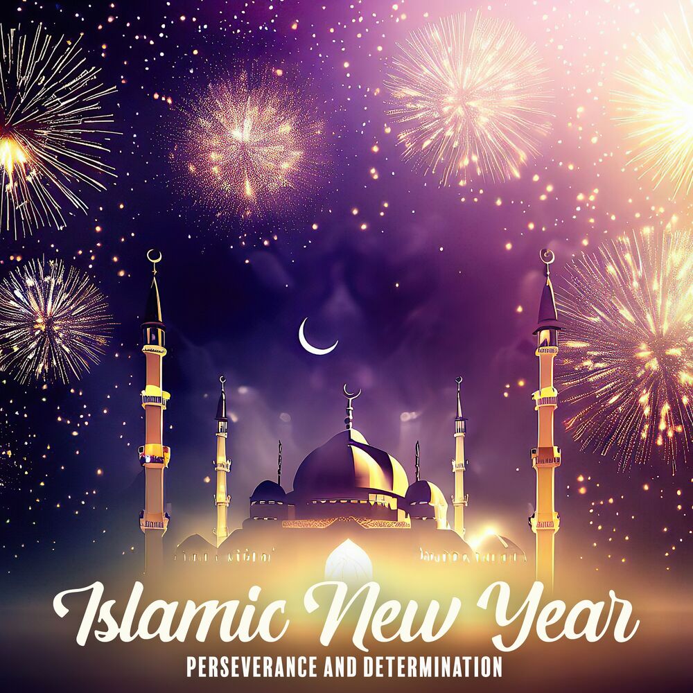 Picture of Islamic New Year, Perseverance and Determination