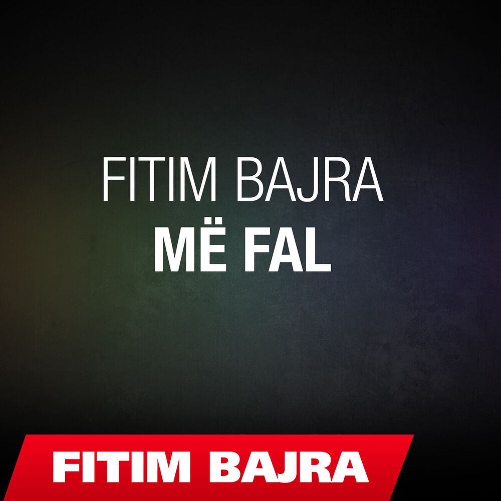 Picture of Fitim Bajra - Me fal