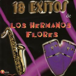 Cover of 18 Exitos de Los Hermanos Flores