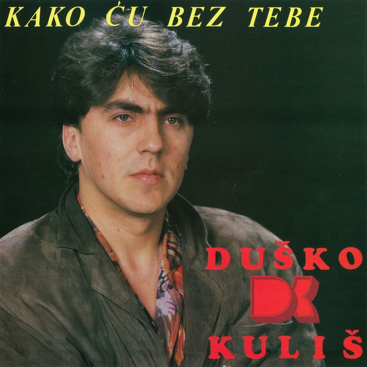 Album cover of Kako Ću Bez Tebe