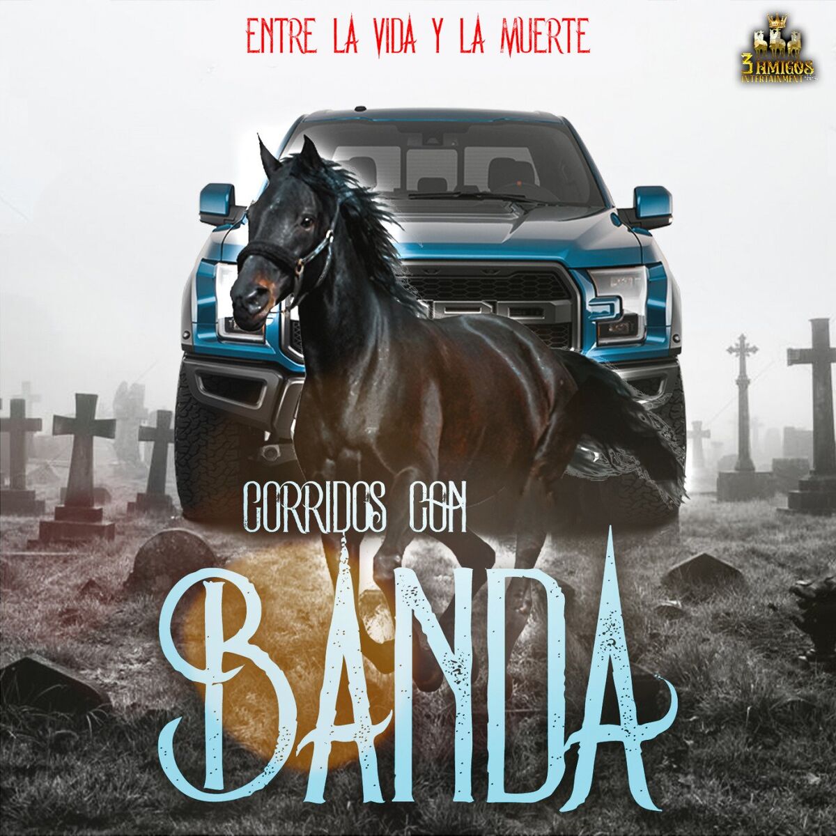 Album cover of Entre La Vida Y La Muerte