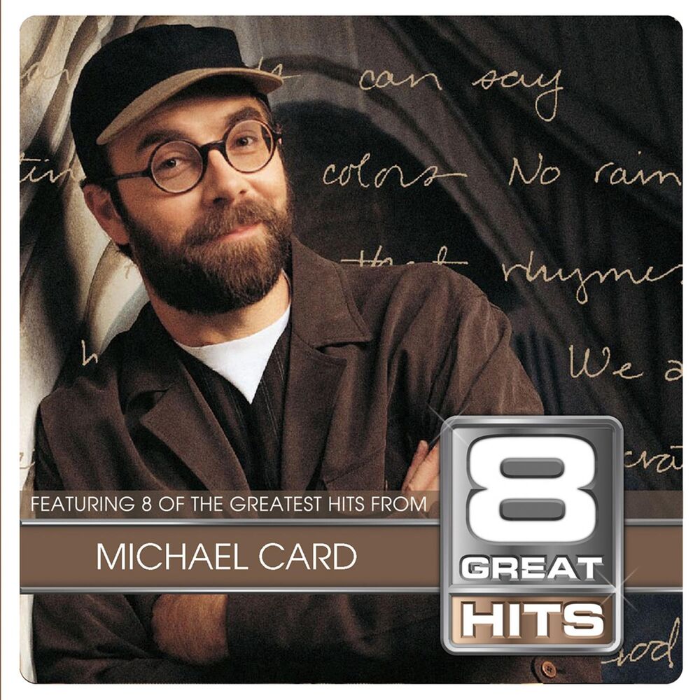 Picture of 8 Great Hits Michael Card