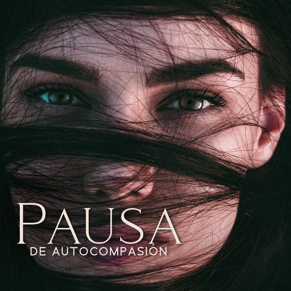 Picture of Pausa de Autocompasión (Frecuencias Conmovedoras para Sanar su Sistema Inmunológico)