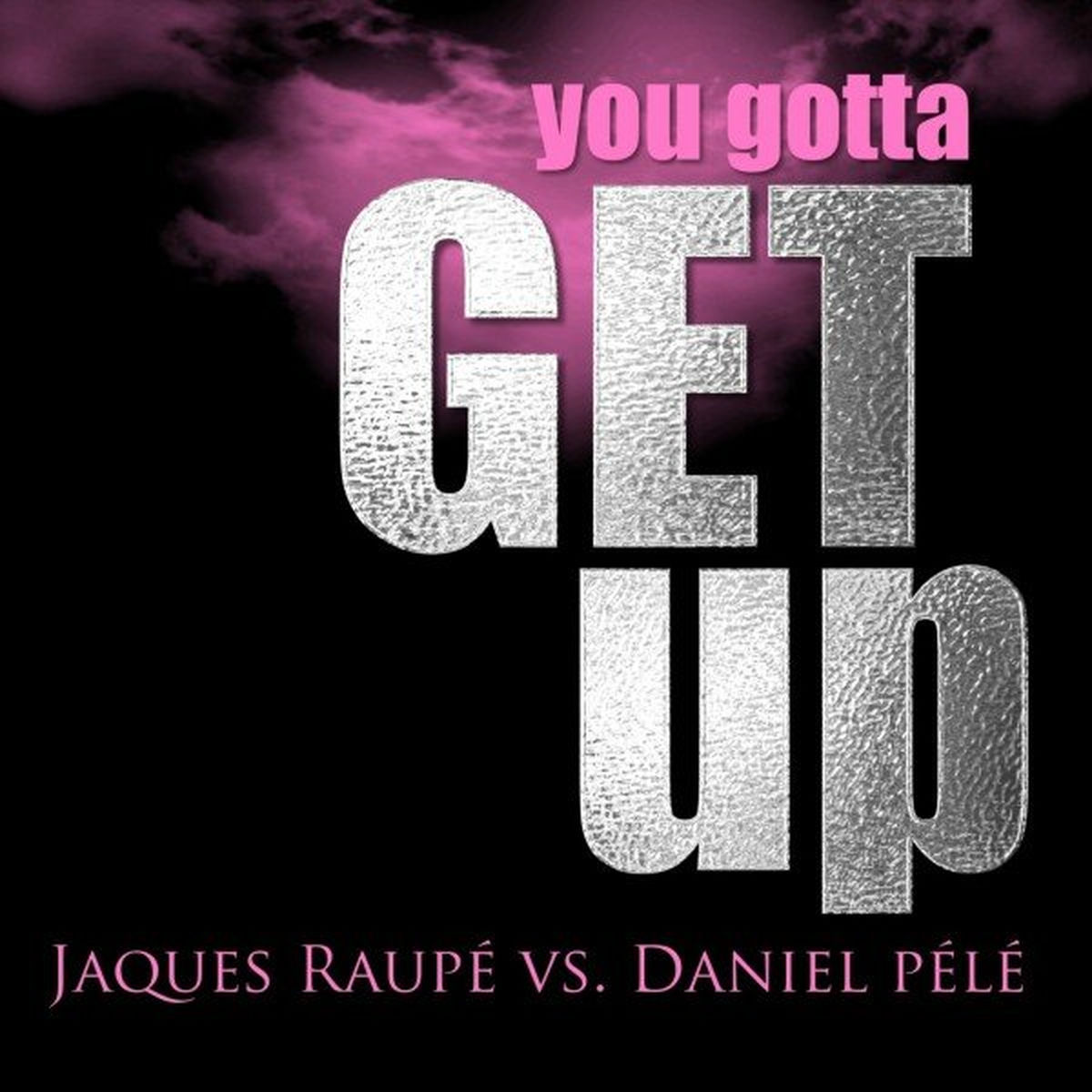Album cover of You Gotta Get Up