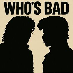 WHO'S BAD