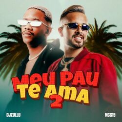 Cover of Meu Pau Te Ama 2