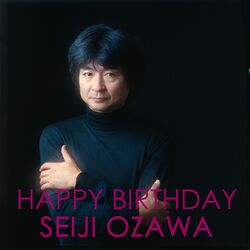 Cover of Happy Birthday Seiji Ozawa