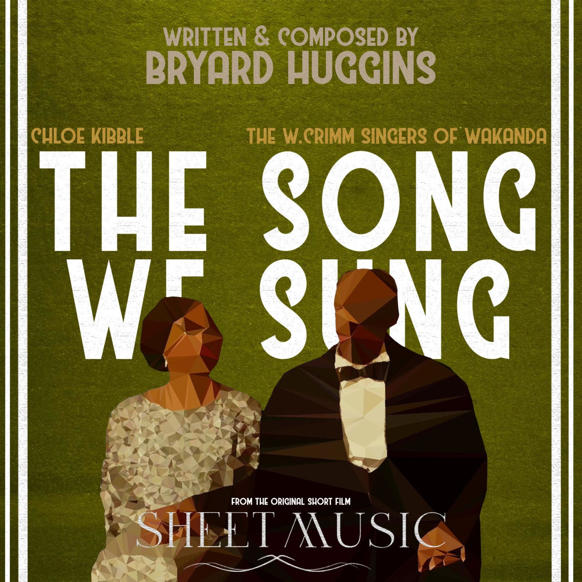 Album cover of The Song We Sung (feat. Chloe Kibble & W. Crimm Singers of Wakanda)