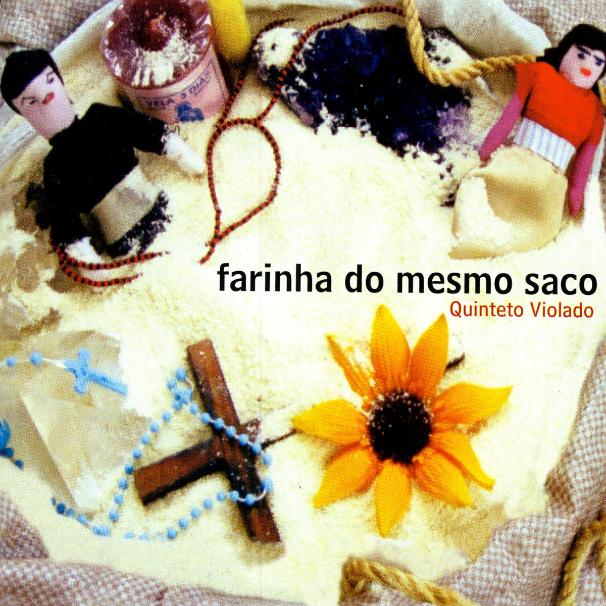 Album cover of Farinha do Mesmo Saco