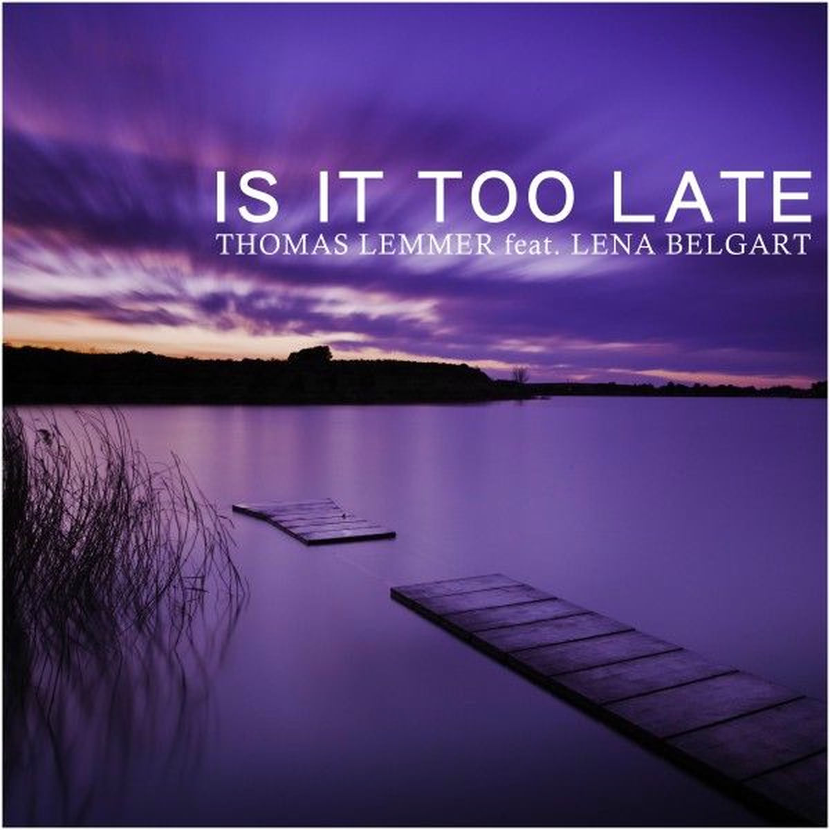 Album cover of Is It Too Late