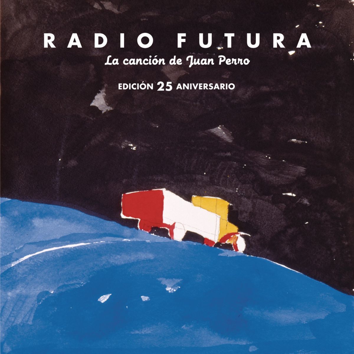 Album cover of La Canción De Juan Perro. Edición 25 Aniversario