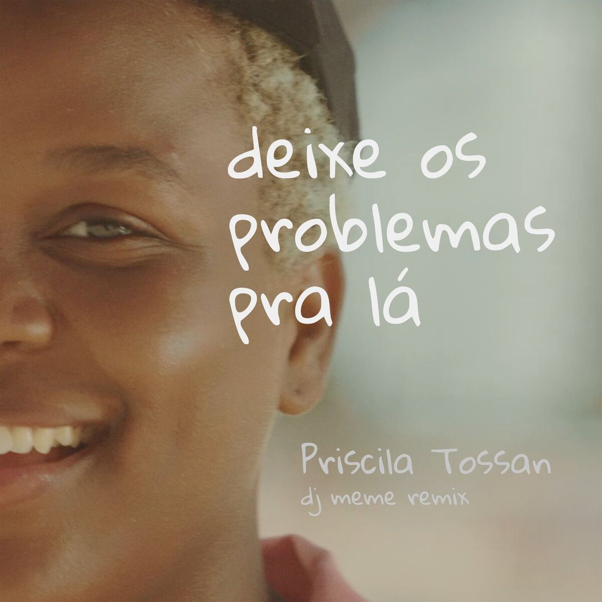 Album cover of Deixe Os Problemas Pra Lá (DJ Meme Remix)