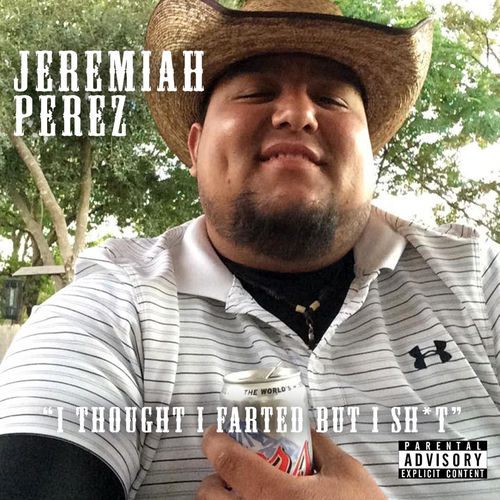 I Thought I Farted but I Shit by Jeremiah Perez - 130 BPM