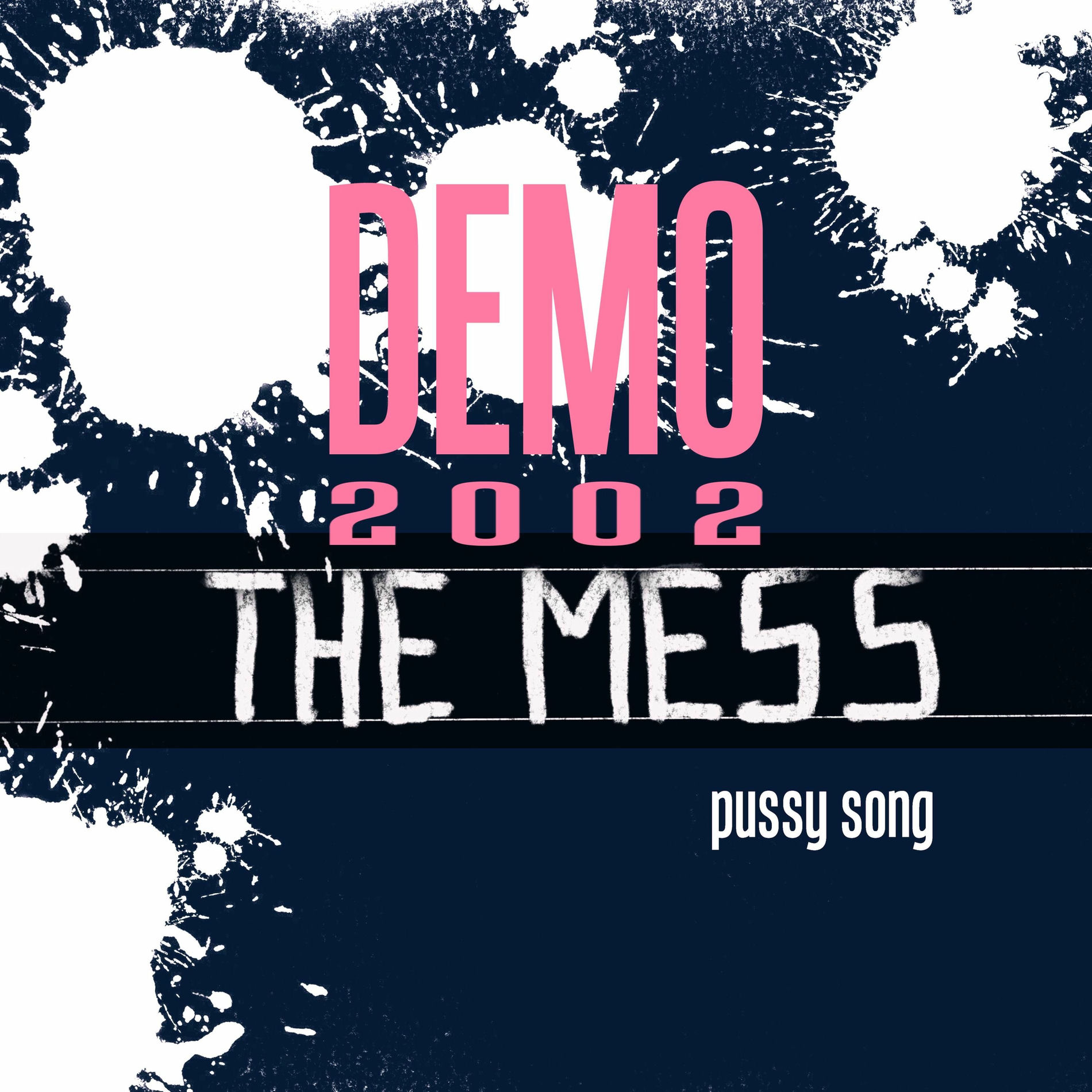 Album cover of Pussy Song (DEMO 2002)