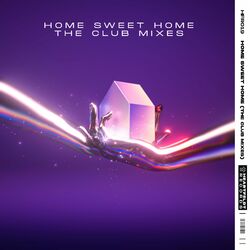 Cover of Home Sweet Home (The Club Mixes)