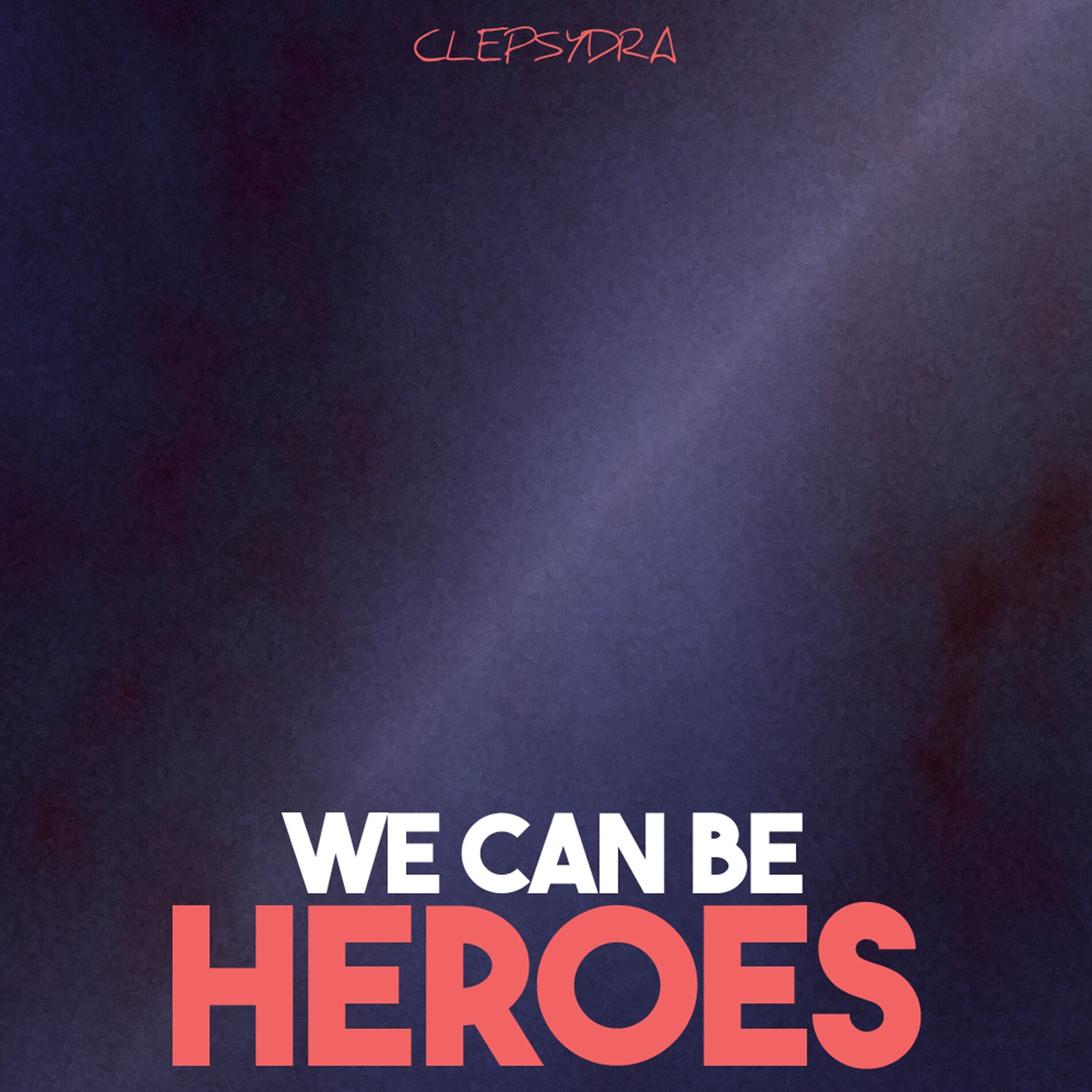 Album cover of We Can Be Heroes