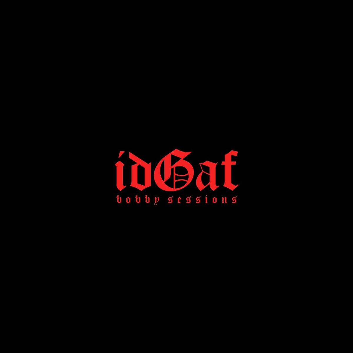 Album cover of idGaf