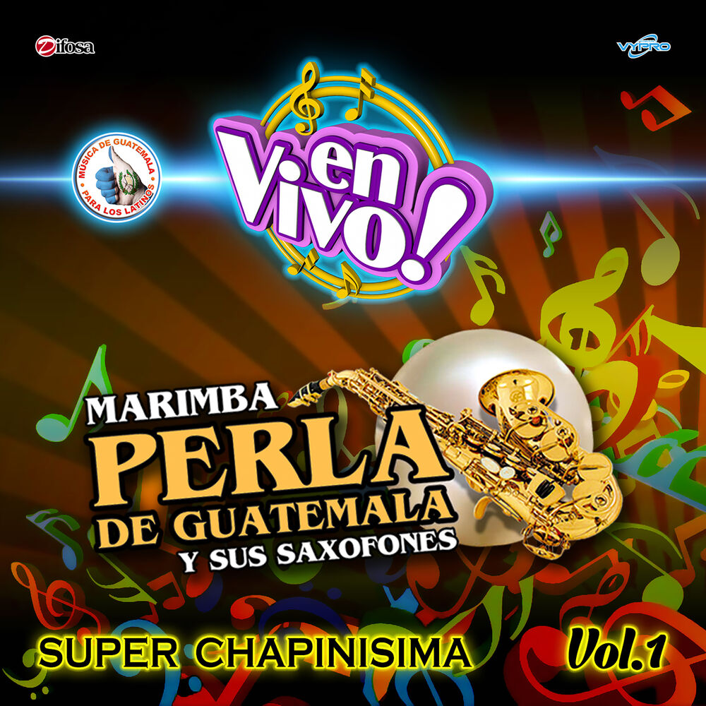 Picture of Super Chapinisima Vol. 1. Música de Guatemala para los Latinos (En Vivo)