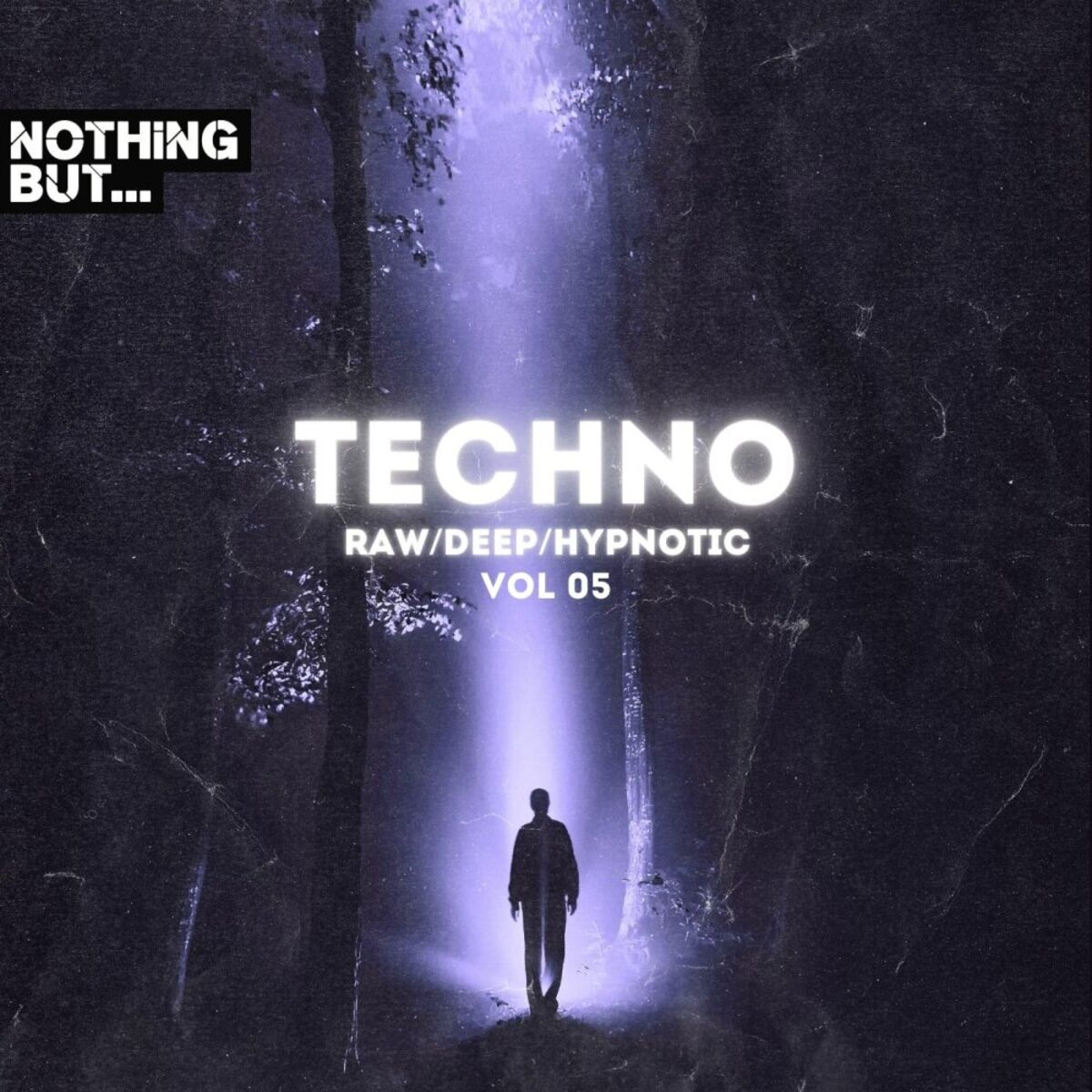 Album cover of Nothing But. Techno (Raw/Deep/Hypnotic), Vol. 05
