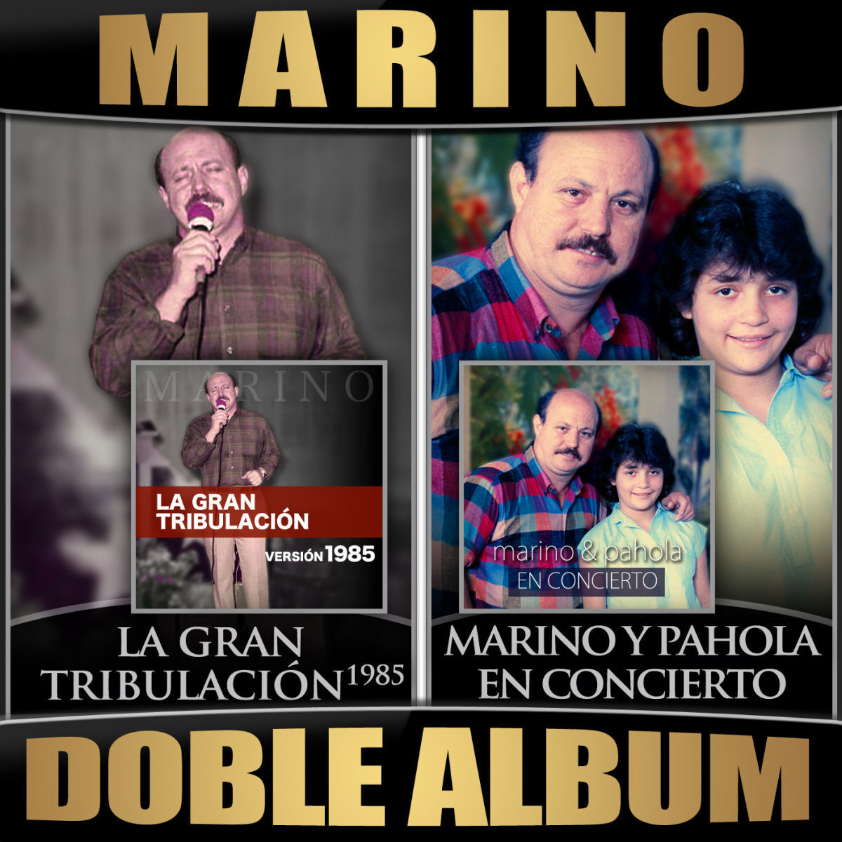 Album cover of La Gran Tribulacion (Version 1985) / Marino y Pahola en Concierto (Doble Album)
