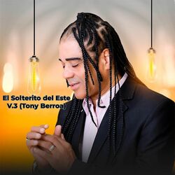 Cover of El Solterito del Este, Vol. 3