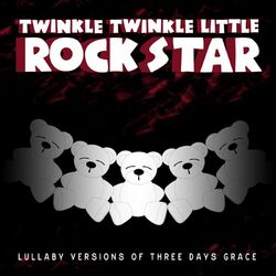 Cover of Lullaby Versions of Three Days Grace