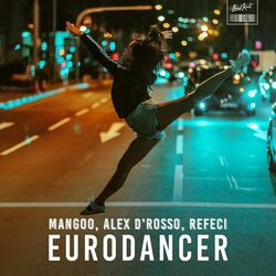 Cover of Eurodancer (Alex D'Rosso & Refeci Remake)