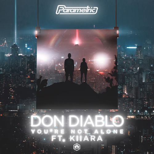 You're Not Alone (feat. Kiiara) by Don Diablo - 124 BPM