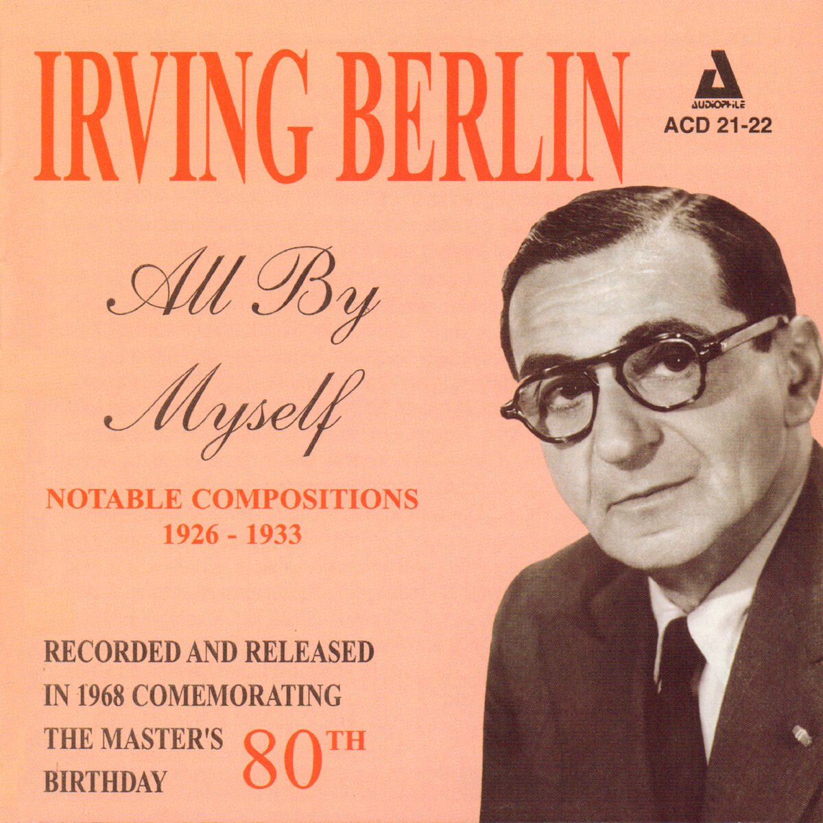 Album cover of Irving Berlin - All by Myself - Notable Compositions 1926 - 1933