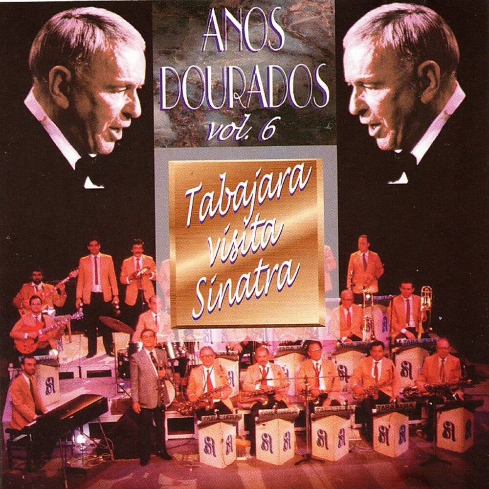Picture of Anos Dourados, Vol. 6 - Tabajara Visita Sinatra