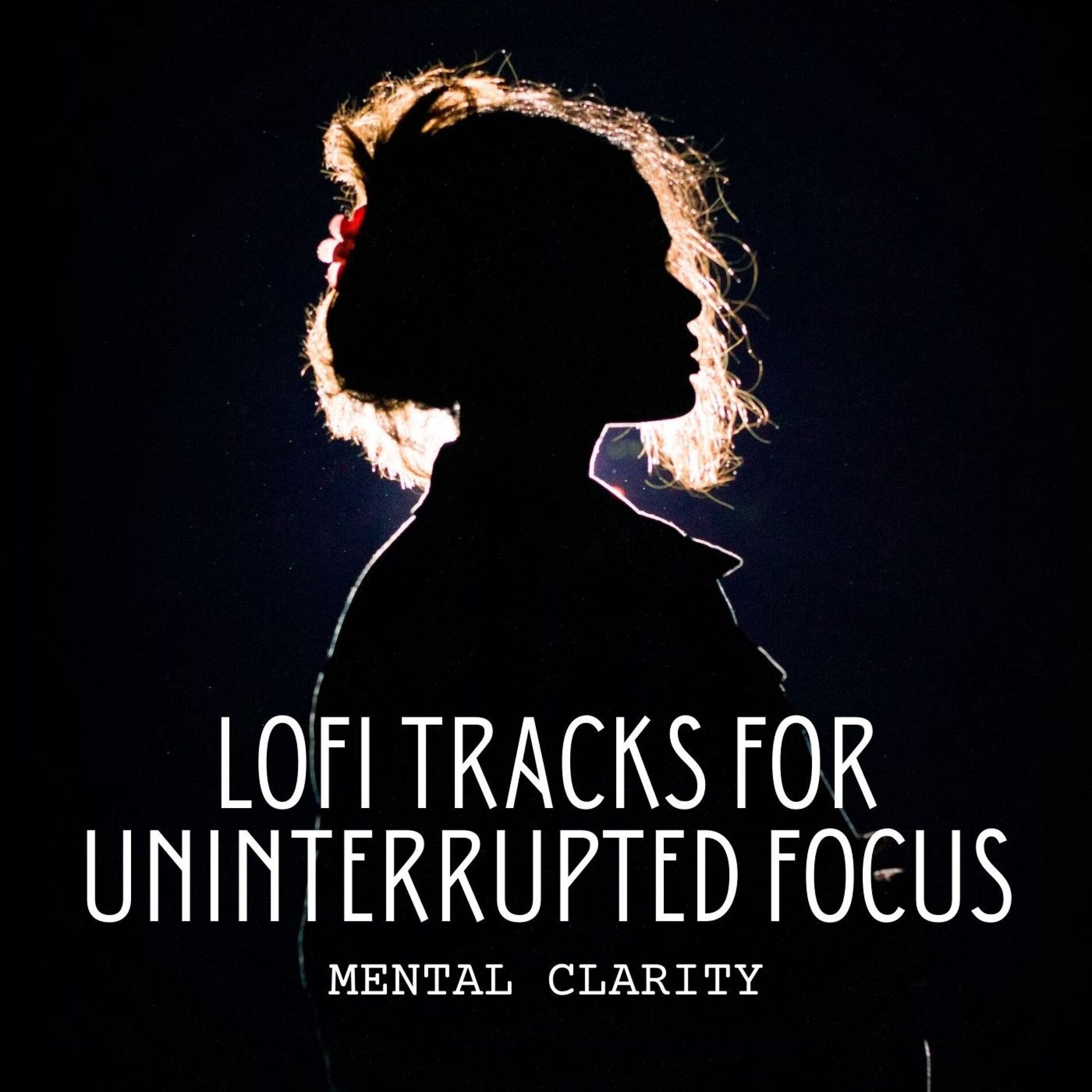 Album cover of Mental Clarity: Lofi Tracks for Uninterrupted Focus
