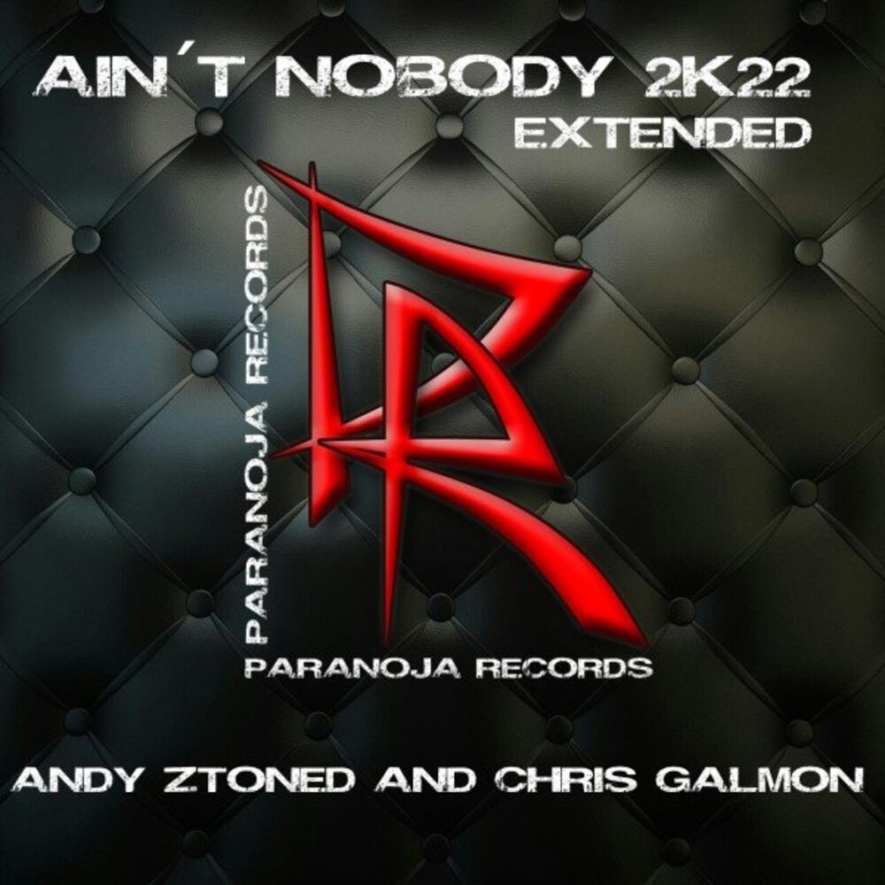 Picture of Ain't Nobody 2K22 Extended