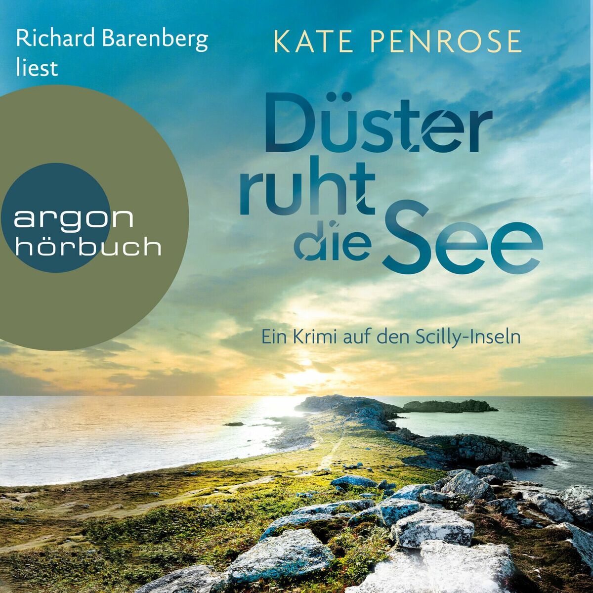 Album cover of Düster ruht die See - Ein Krimi auf den Scilly-Inseln - Ben Kitto ermittelt auf den Scilly-Inseln, Band 6 (Ungekürzte Lesung)